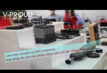 Cảm biến LVDT Solartron – Giải pháp đo cho các sản phẩm nhạy với lực chạm lớn