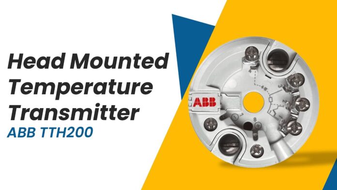 BÍ QUYẾT SỬ DỤNG HEAD MOUNTED TEMPERATURE TRANSMITTER | TEMPERATURE TRANSDUCER | ABB TTH200| INSTRUKART TRONG PHÒNG THÍ NGHIỆM VÀ TỰ ĐỘNG HÓA CÔNG NGHIỆP